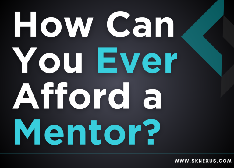 Read more about the article How Can You Ever Afford A Mentor?