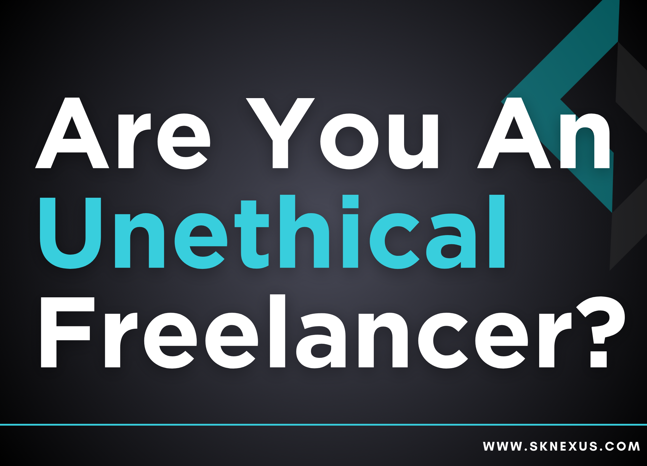 Read more about the article Are You An Unethical Freelancer