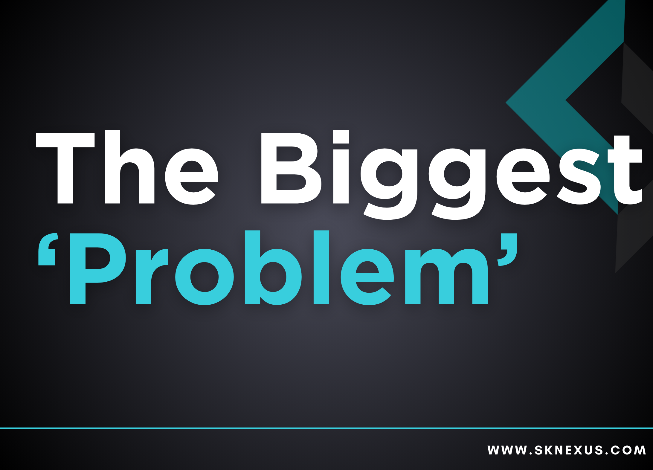 Read more about the article The Biggest Problem In The World