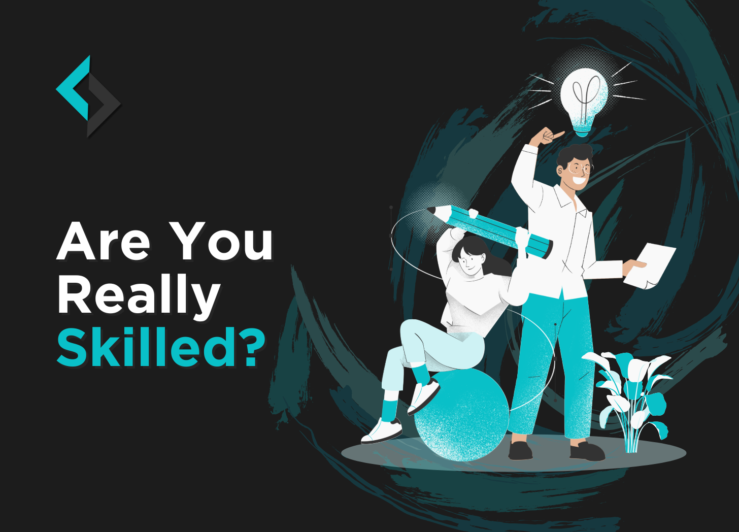 Read more about the article Are You Really Skilled?