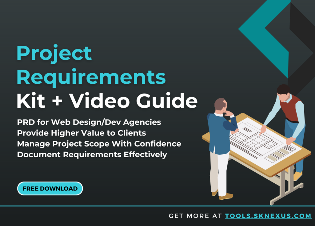 Kit+Video: Project Requirement Documentation for Web Design/Dev Agencies and Freelancers