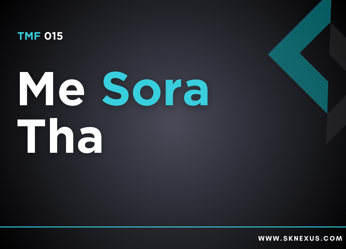 Read more about the article TMF 015 – Me Sora Tha