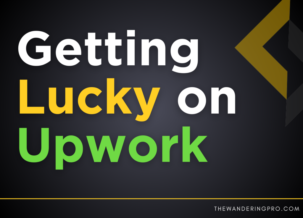 Getting Lucky on Upwork