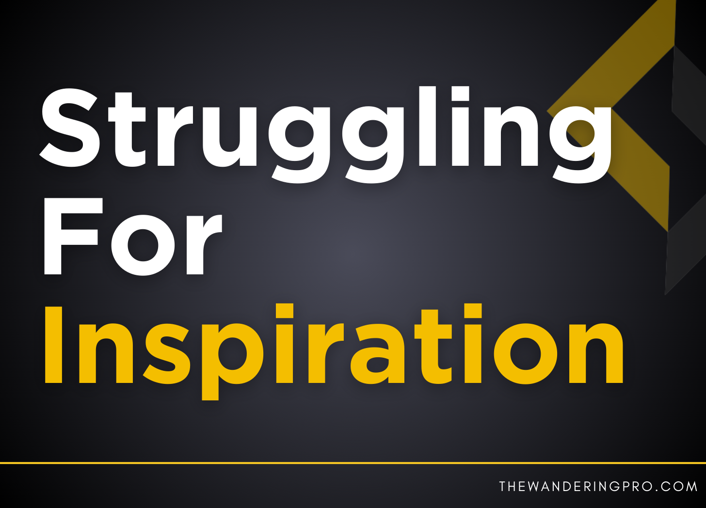Read more about the article Solving The Struggle With Inspiration