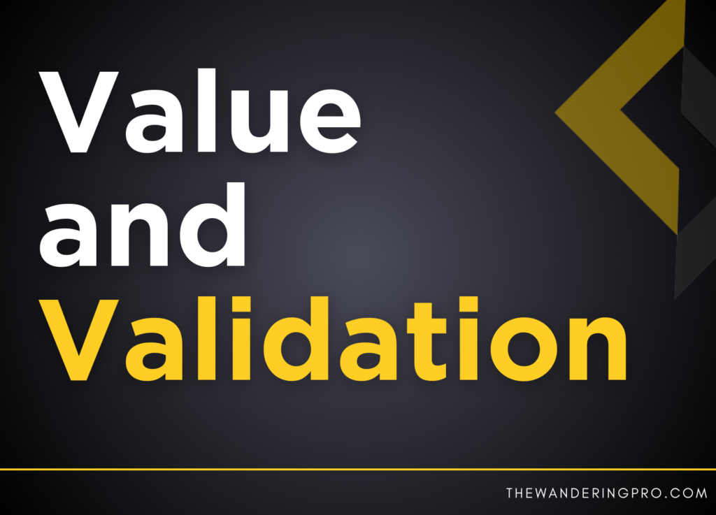 Value and Validation