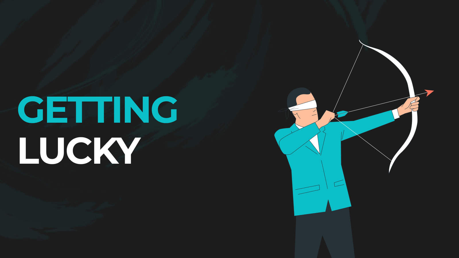 Read more about the article Getting Lucky – The Reason Everyone Succeeds While ‘You’ Don’t