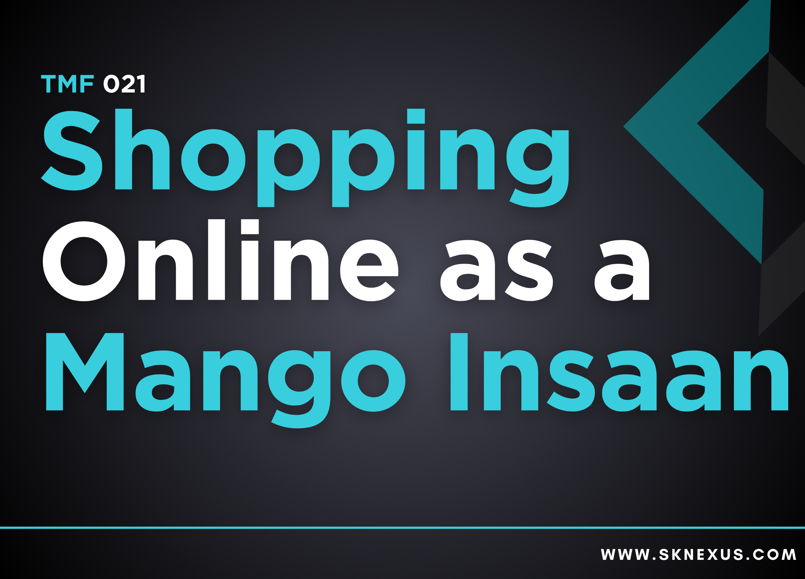 Read more about the article TMF 021 – Shopping Online in Pakistan – Complete Guide For Aam Awaam (Average People/Mango Insaan)