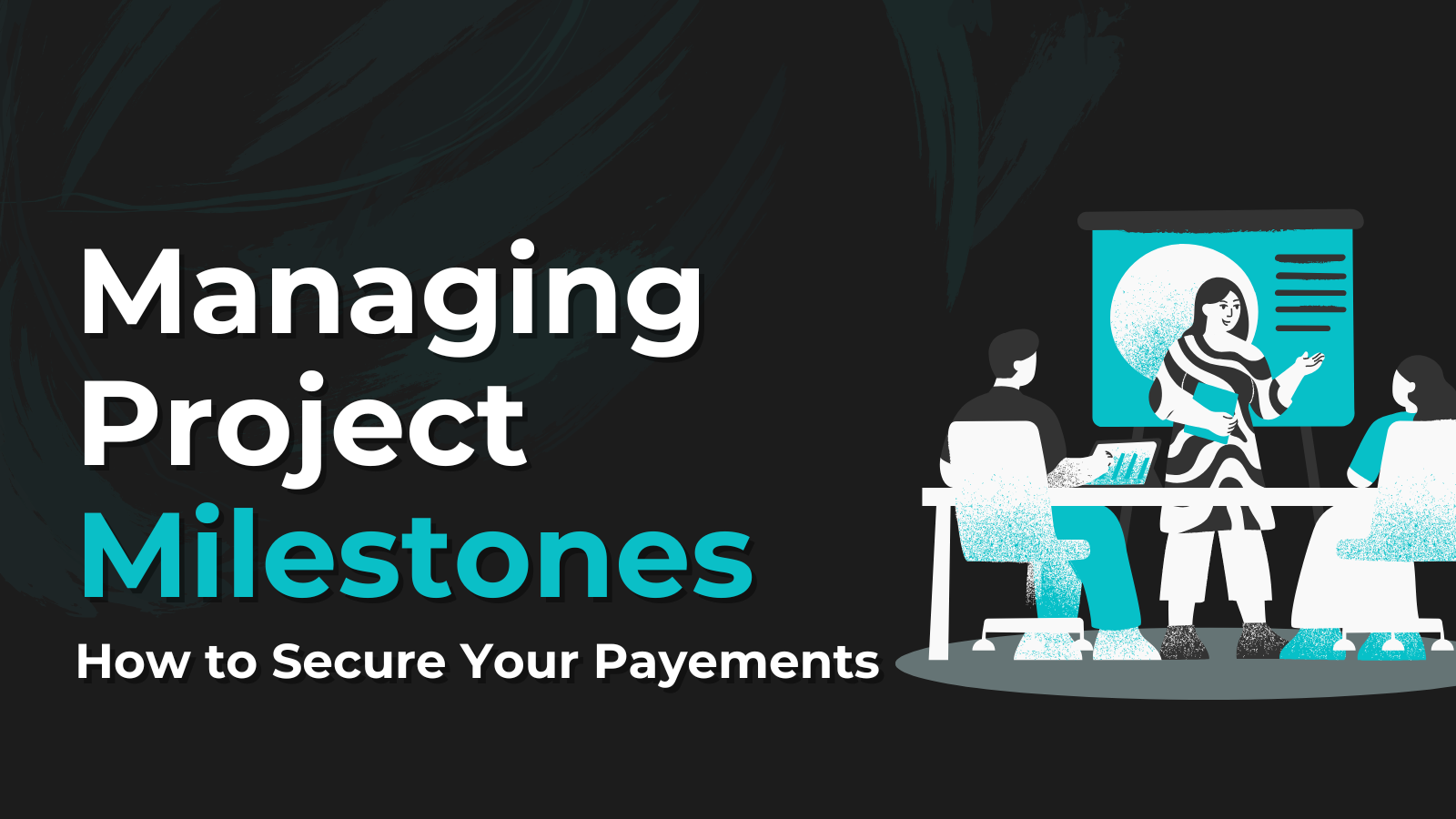 Read more about the article Managing Project Milestones as a Freelancer: Secure Your Payments Strategically
