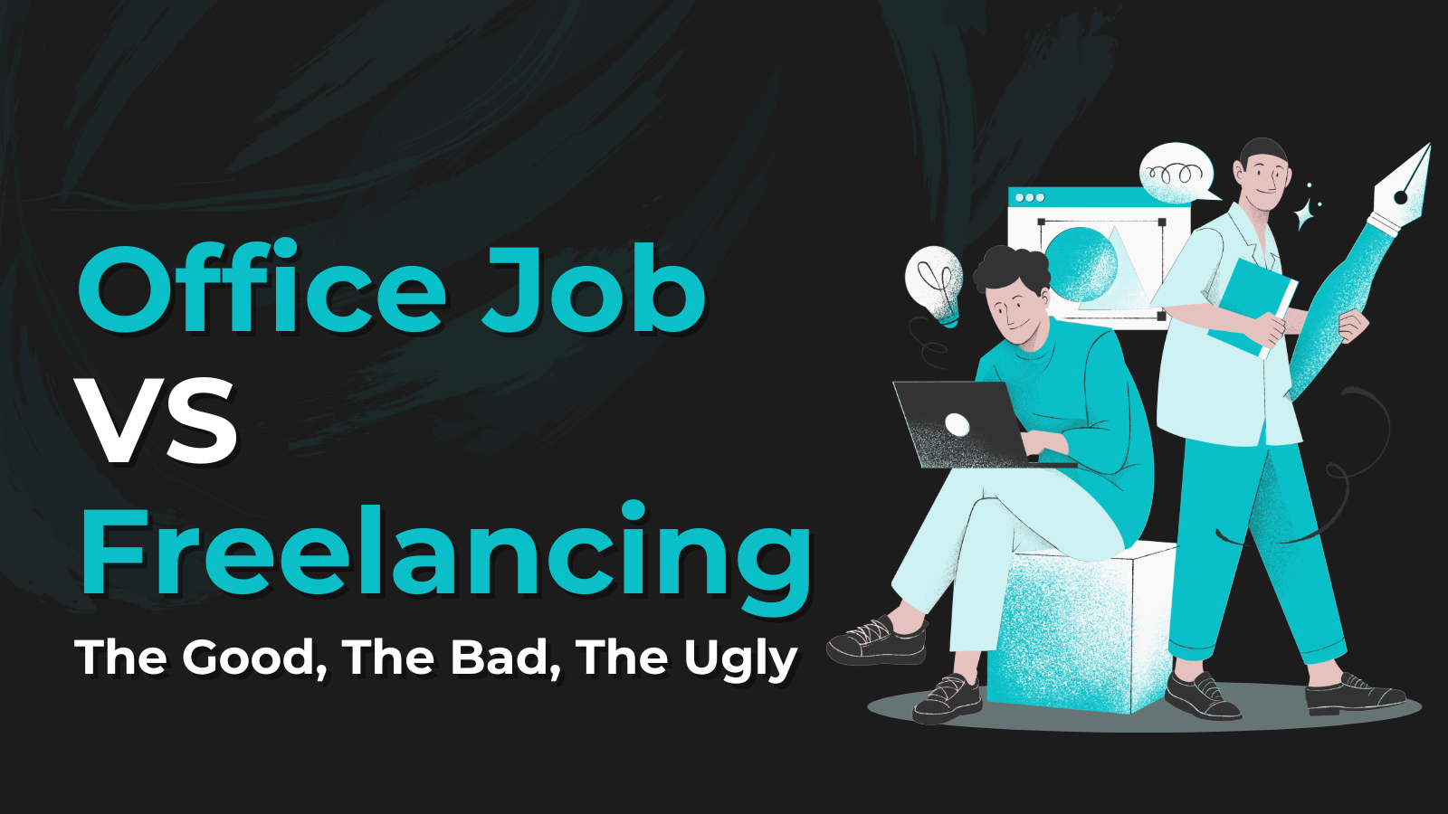Read more about the article Job vs. Freelancing: The Good, The Bad, The Ugly